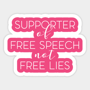 Free Speech not free lies Sticker